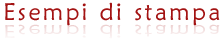 Esempi di stampa